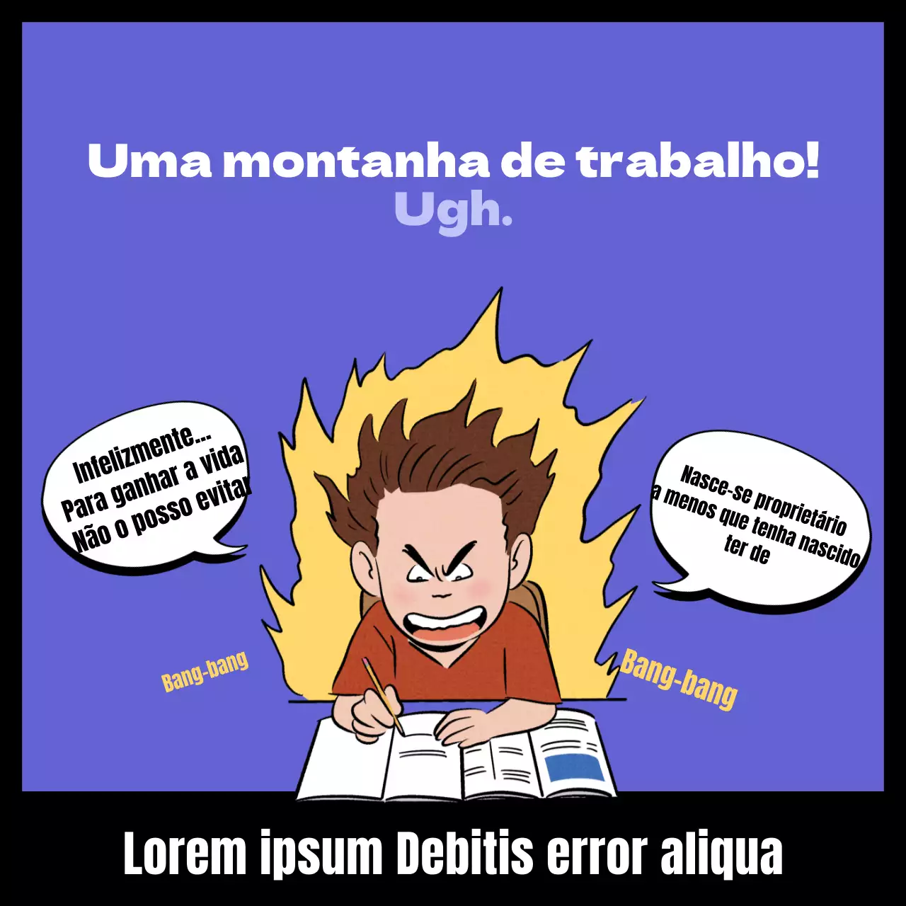 Cântico hilariante sobre as dificuldades da vida real de um estudante universitário roxo