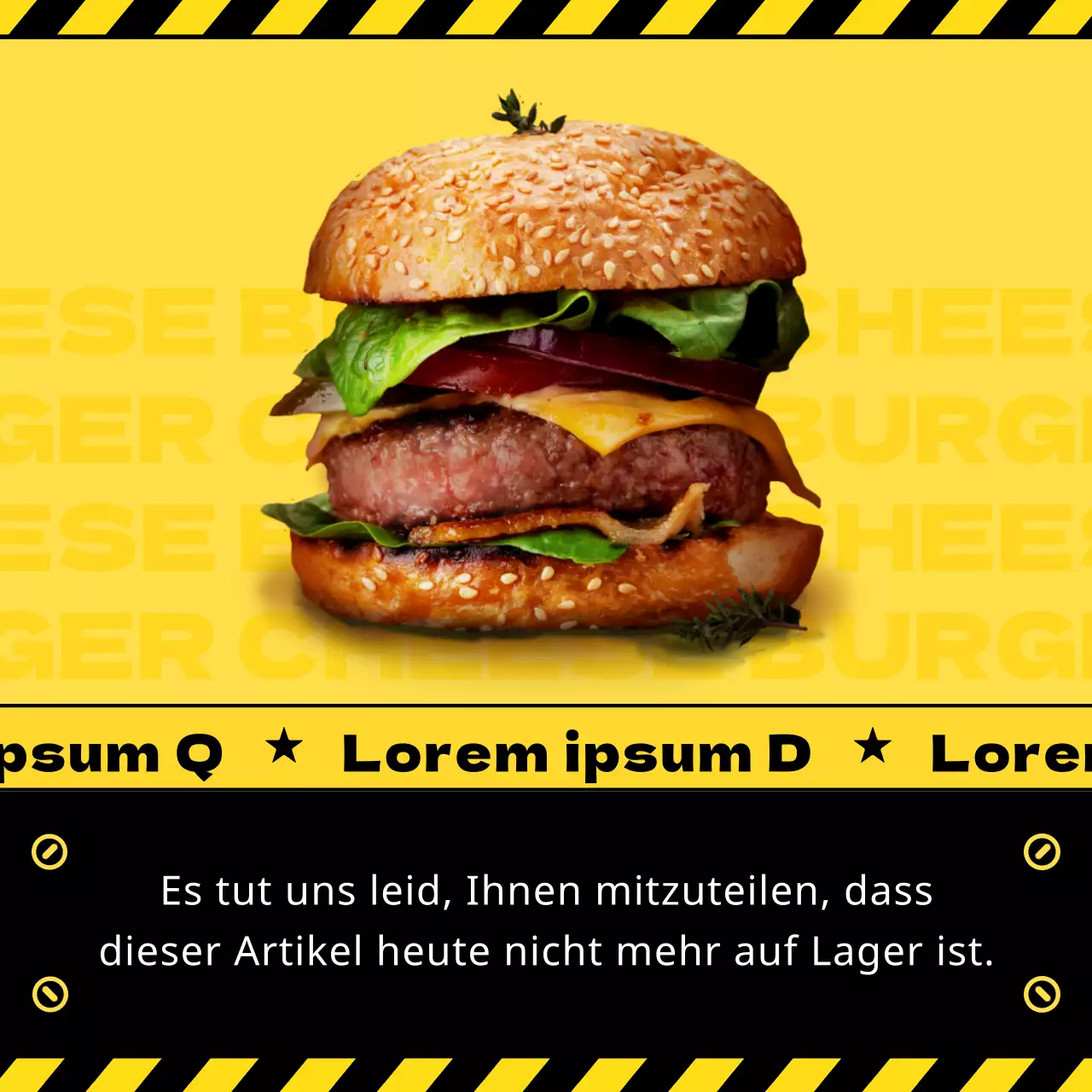 Das Burger-Menü des gelb-schwarzen Verbotslinienkonzepts ist vergriffen
