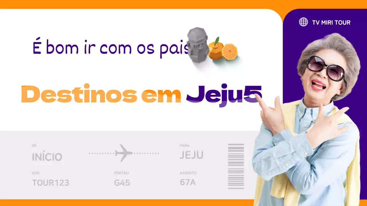 Os melhores lugares para visitar em Jeju com pais roxos e laranjas