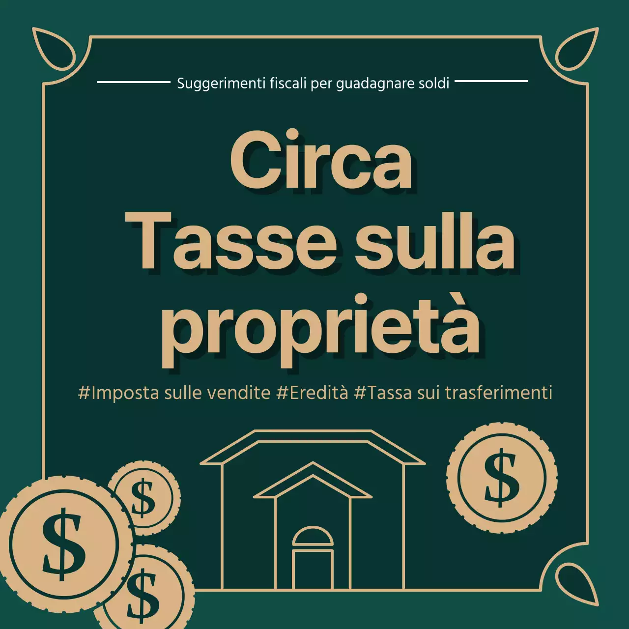 Fornisce informazioni sulle imposte immobiliari evidenziate in verde (scuro) e con illustrazioni in oro