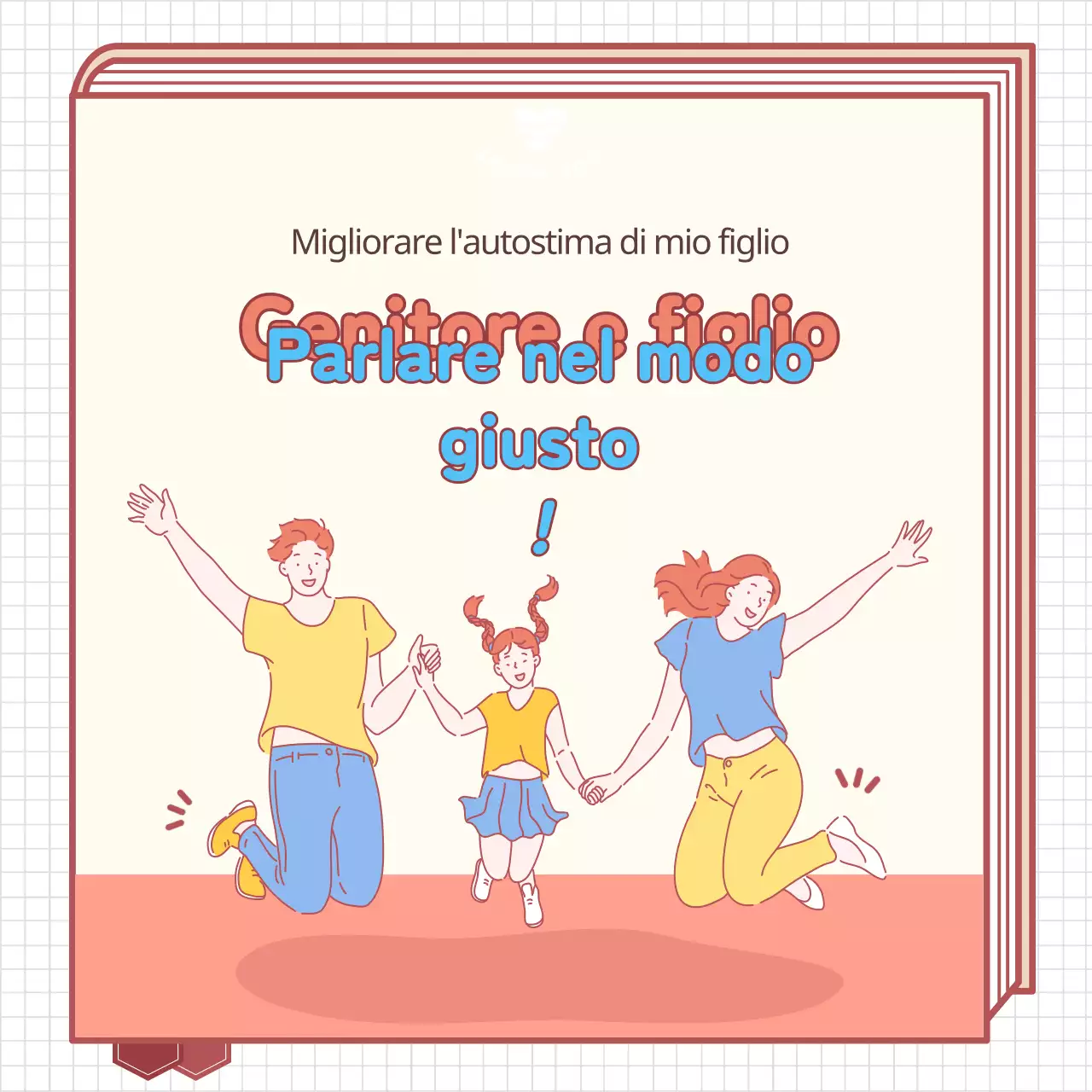 Libretto illustrato sulla famigliaDialogo concettuale genitore-figlio