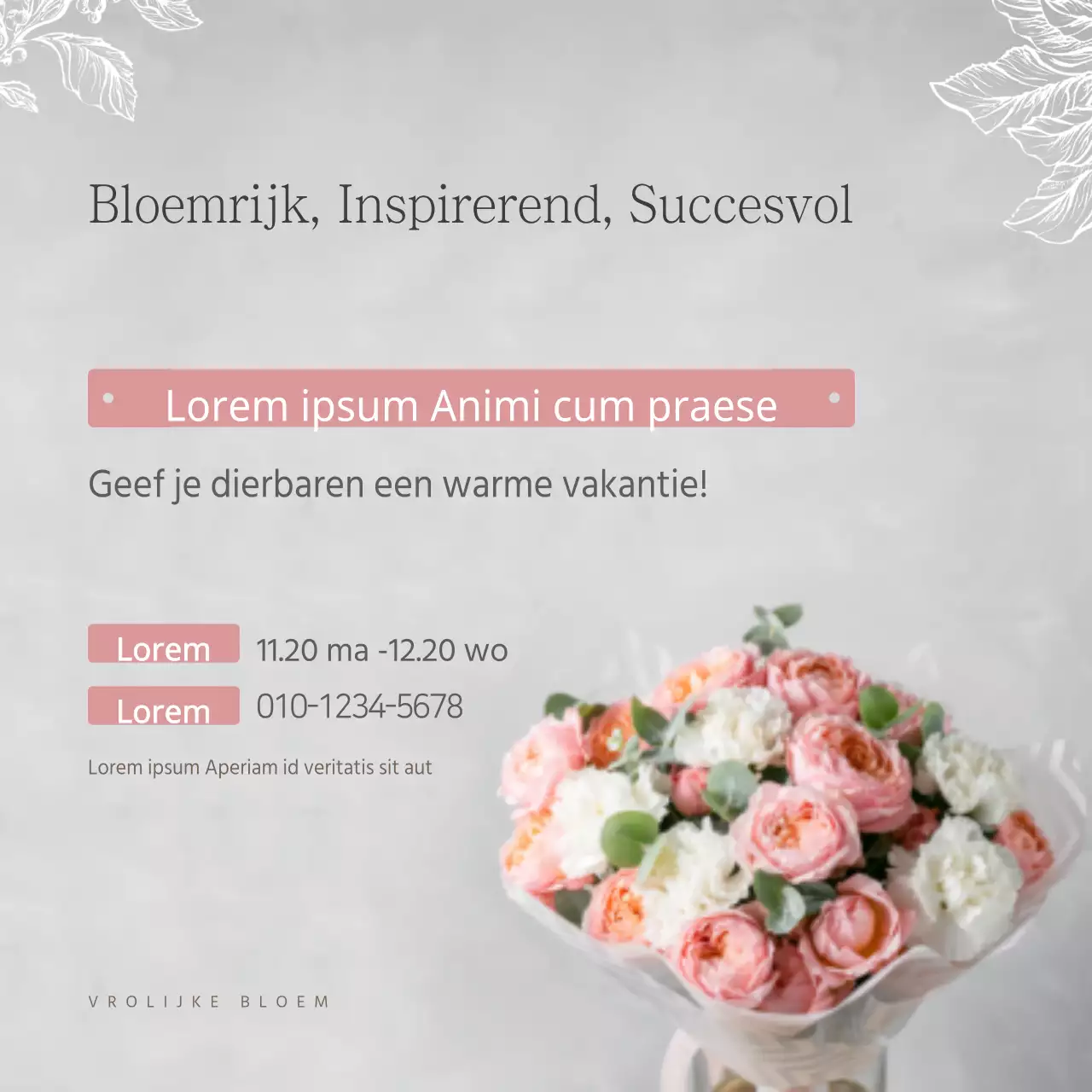 Bloemrijk, Inspirerend, Succesvol