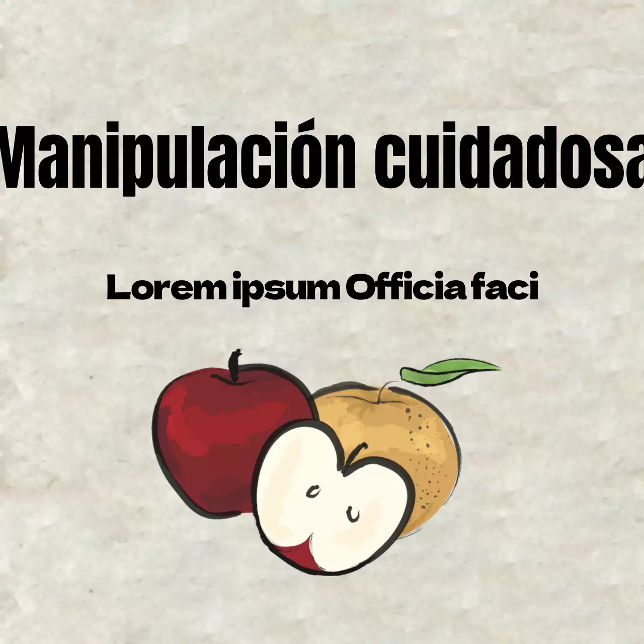 Manipulación cuidadosa