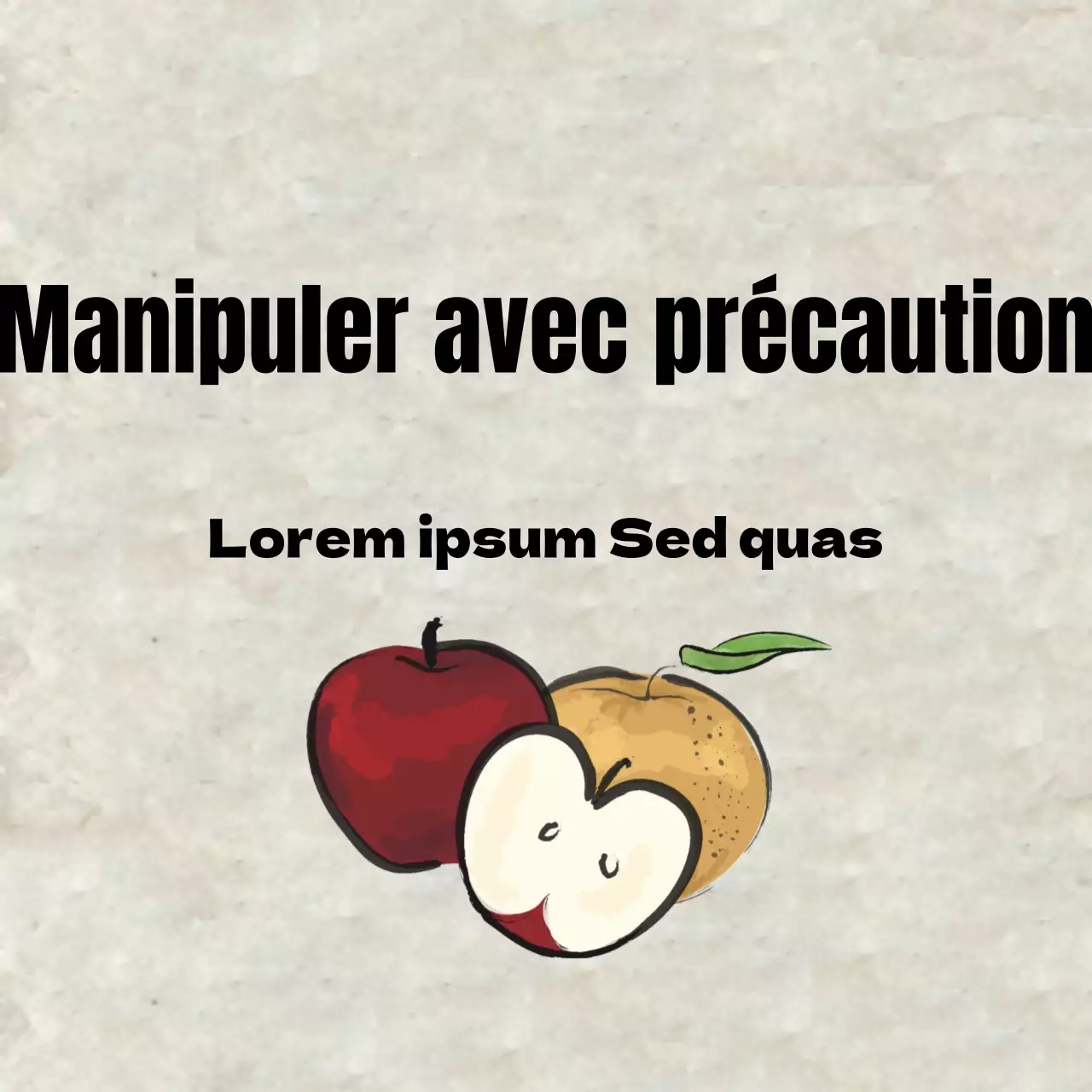 Manipuler avec précaution
