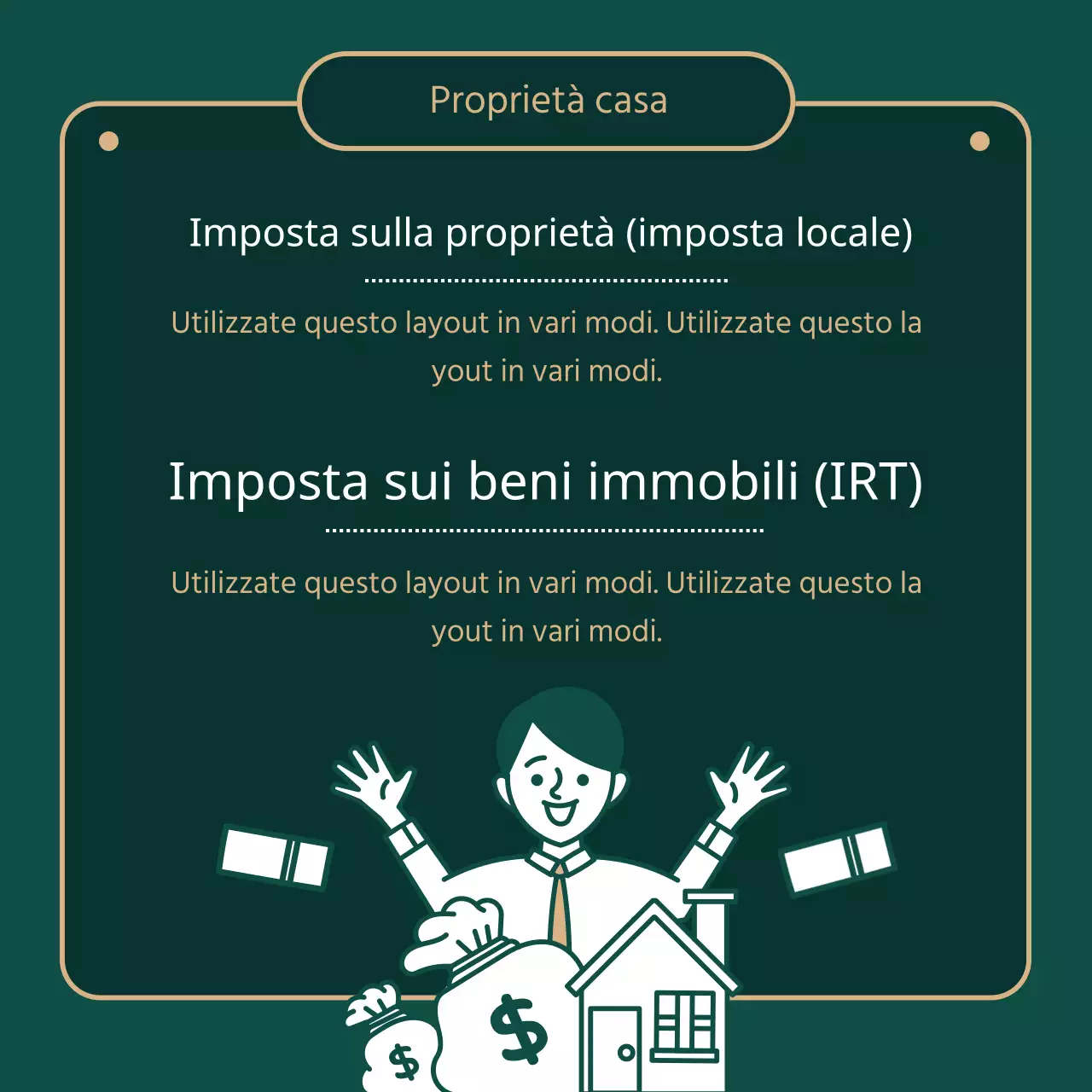 Fornisce informazioni sulle imposte immobiliari evidenziate in verde (scuro) e con illustrazioni in oro