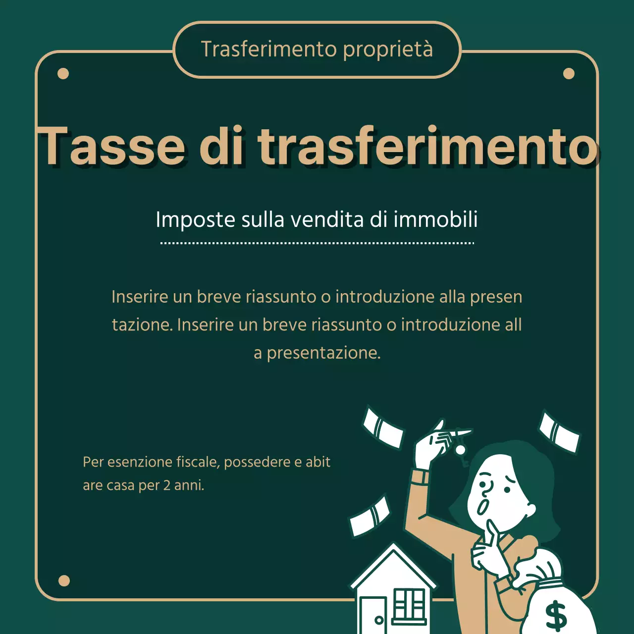 Fornisce informazioni sulle imposte immobiliari evidenziate in verde (scuro) e con illustrazioni in oro
