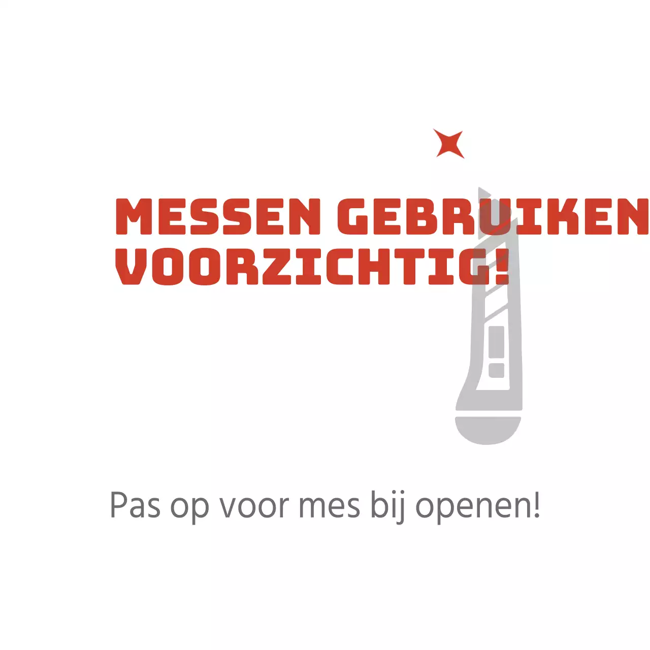 Wees voorzichtig met messen