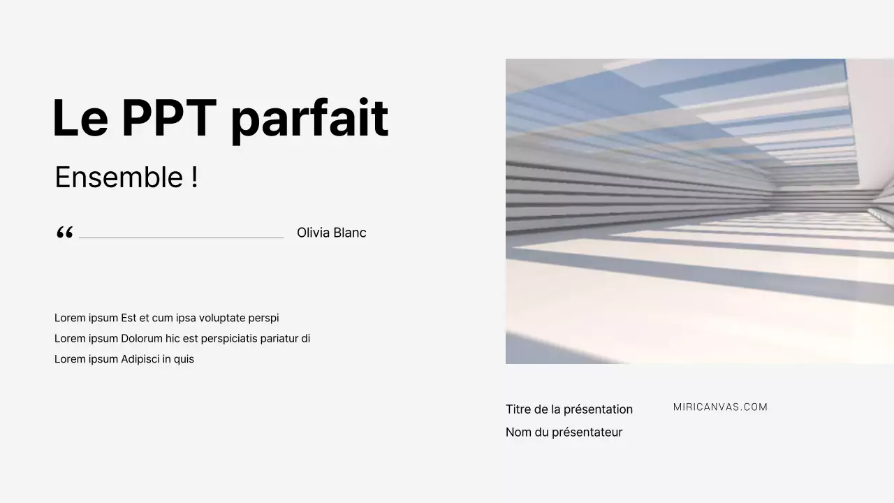 Des présentations propres