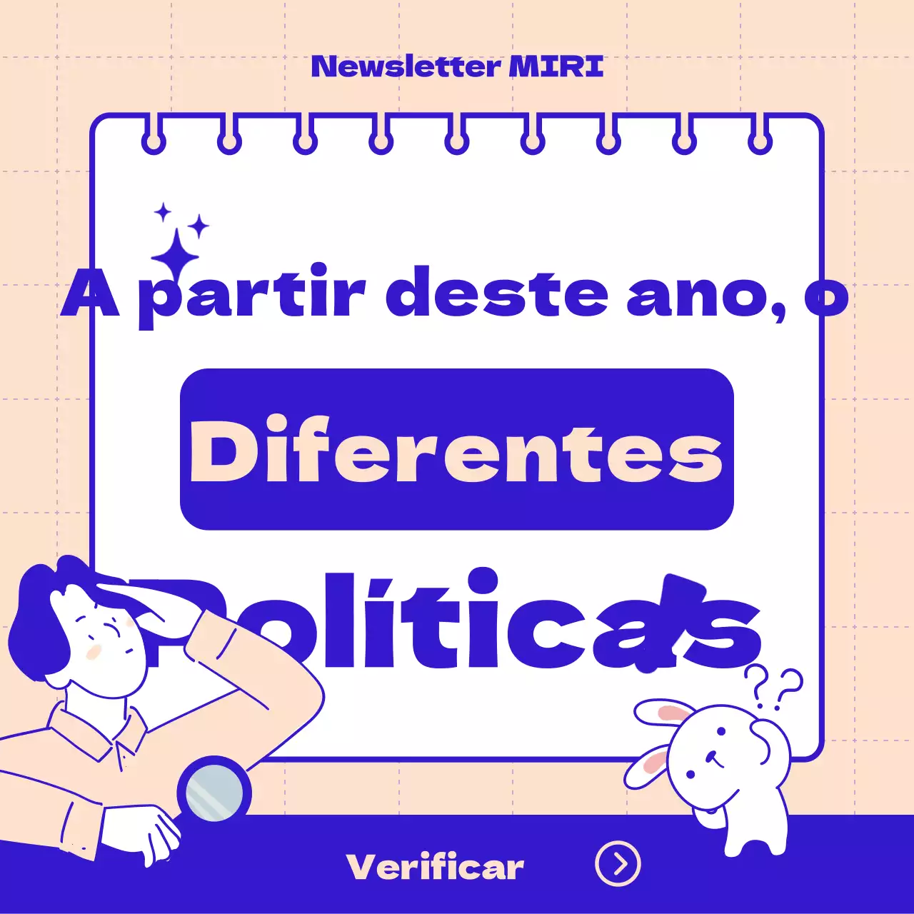 Apresentação da política que foi alterada a partir deste ano, que está bem visível a azul e cor-de-rosa