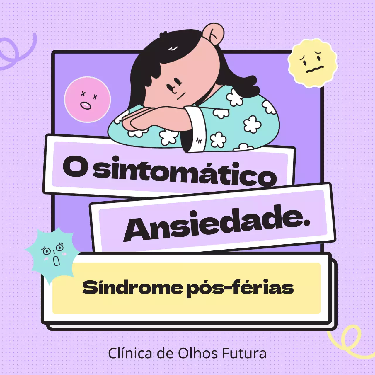 Fornecer informações sobre a síndrome do novo semestre utilizando ilustrações simples em tons pastel e emoticons