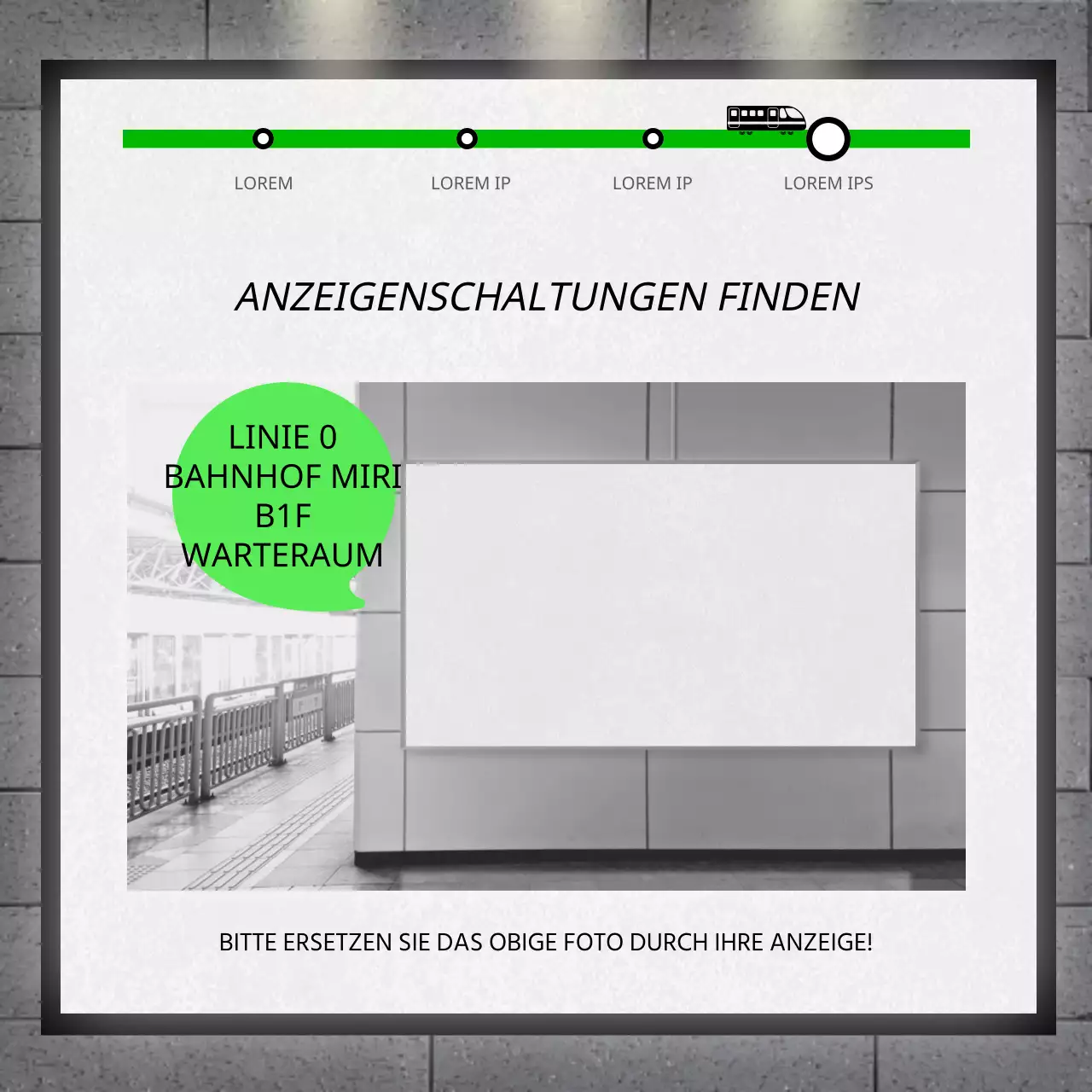 U-Bahn-Anzeigen-Fotoaktion mit grünem Plakatkonzept