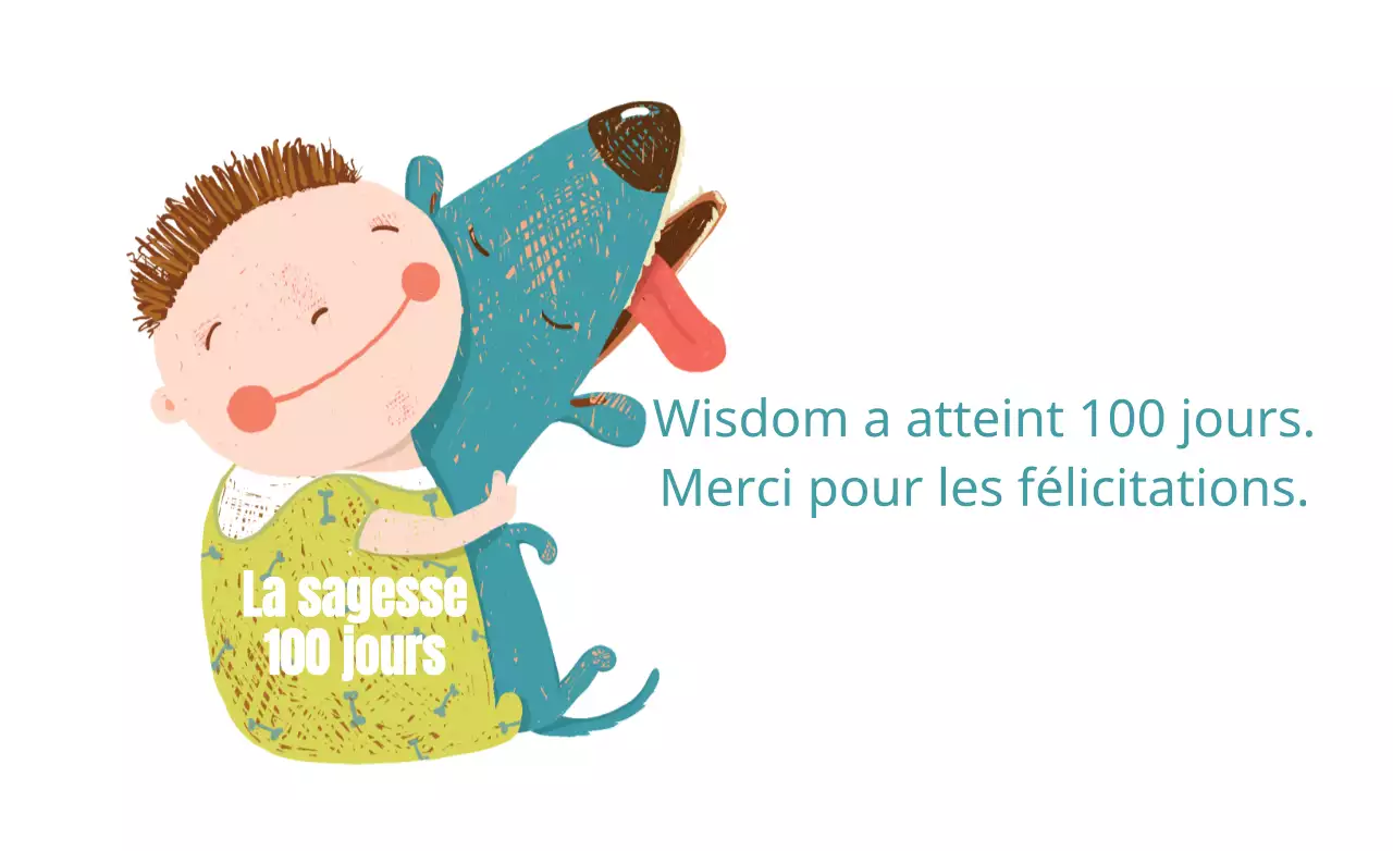 Les 100 jours de la sagesse