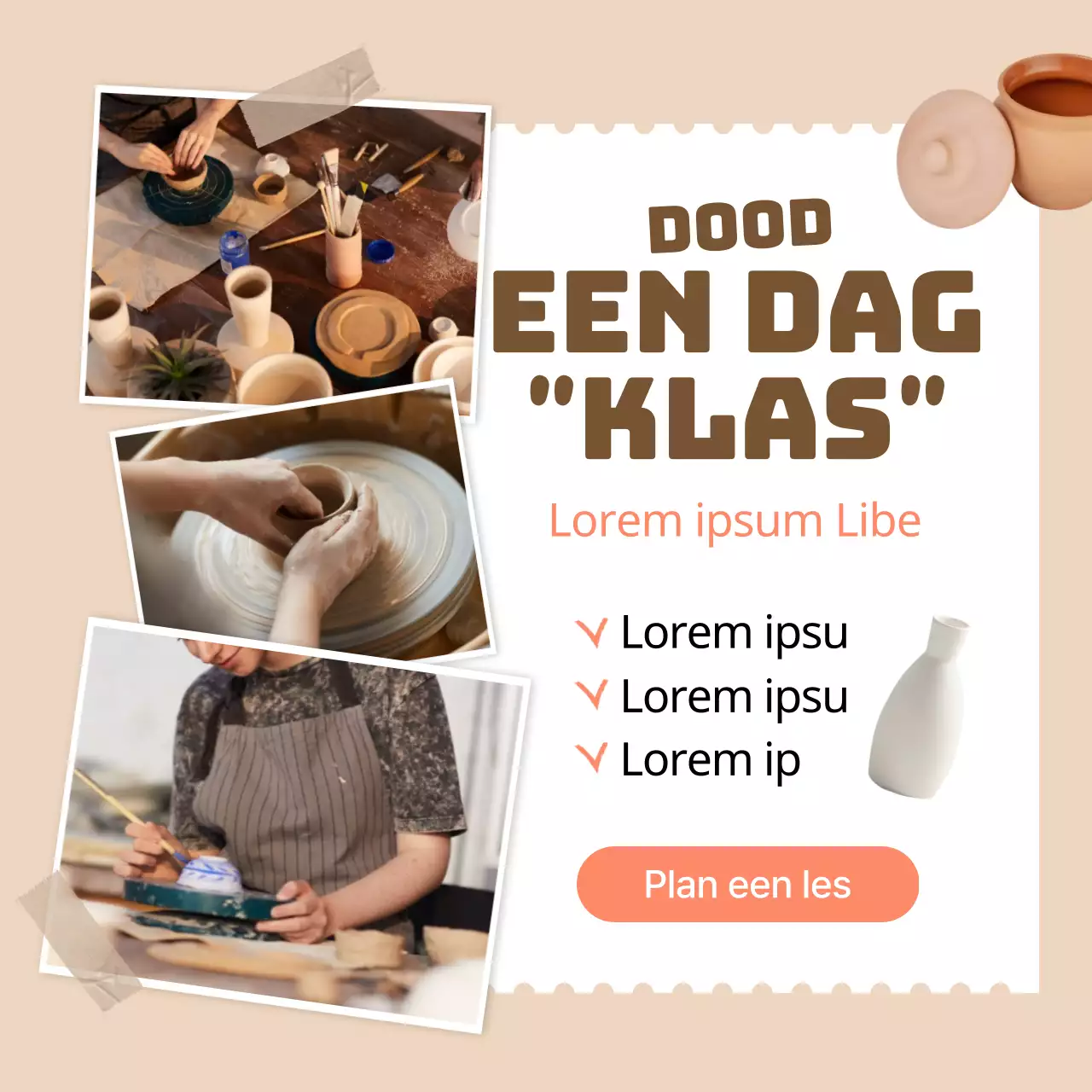 Een eendaagse keramiekles in beige tinten promoten