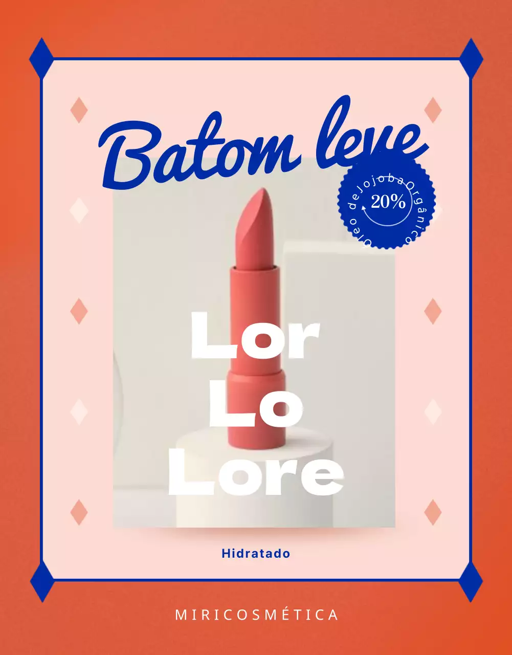 Promover batons vibrantes com toques de cor rosa-laranja