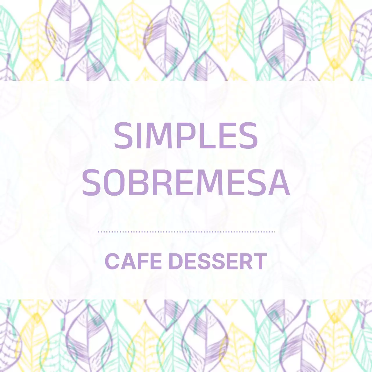 SOBREMESA SIMPLES