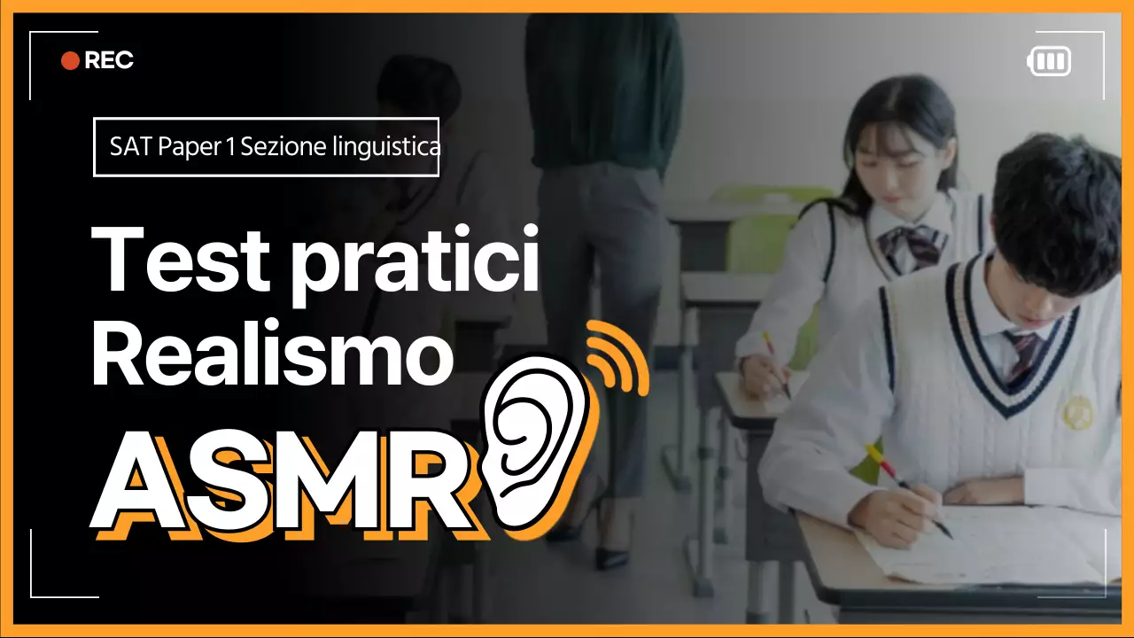 Un semplice post ASMR sul test SAT all'arancia