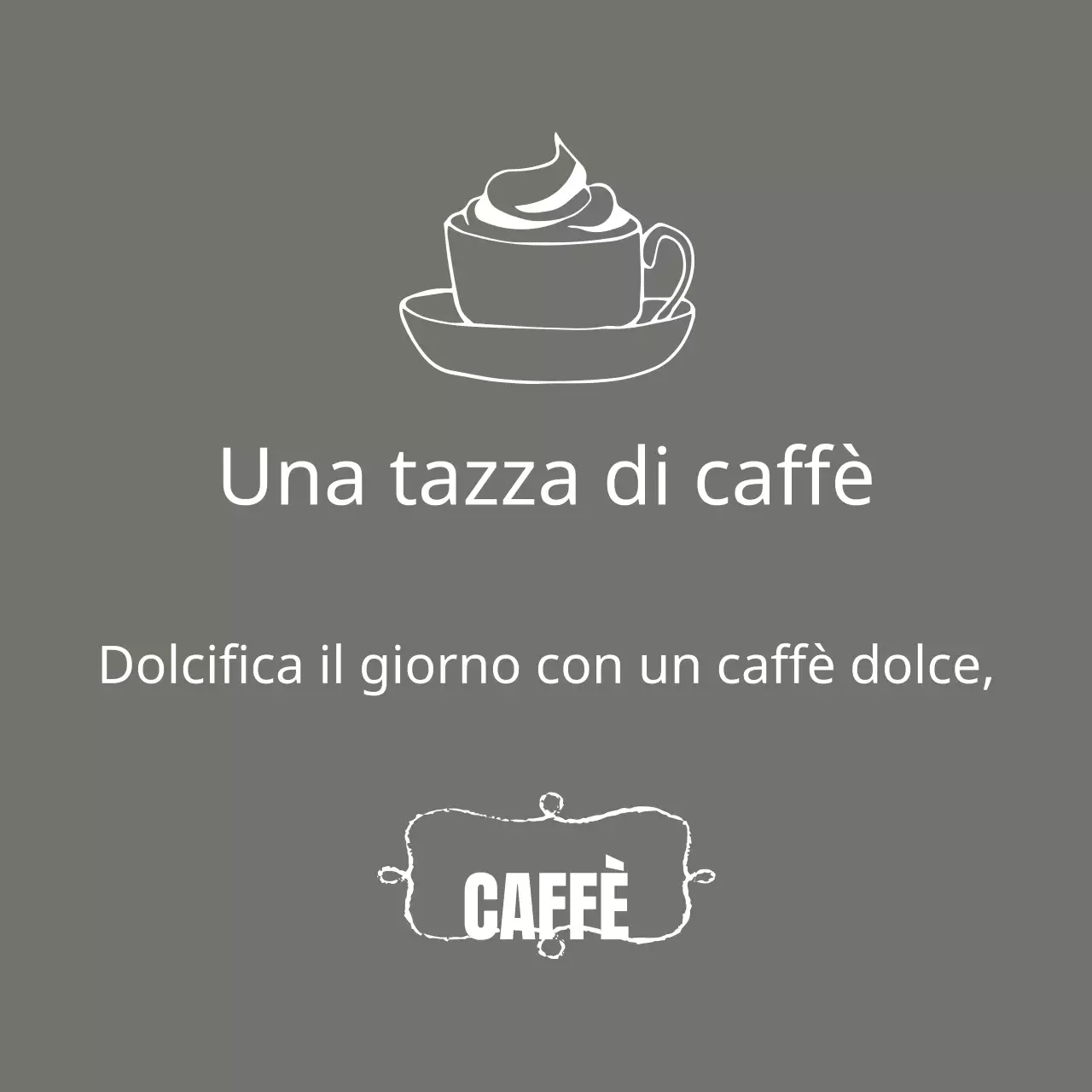 Caffè dolce