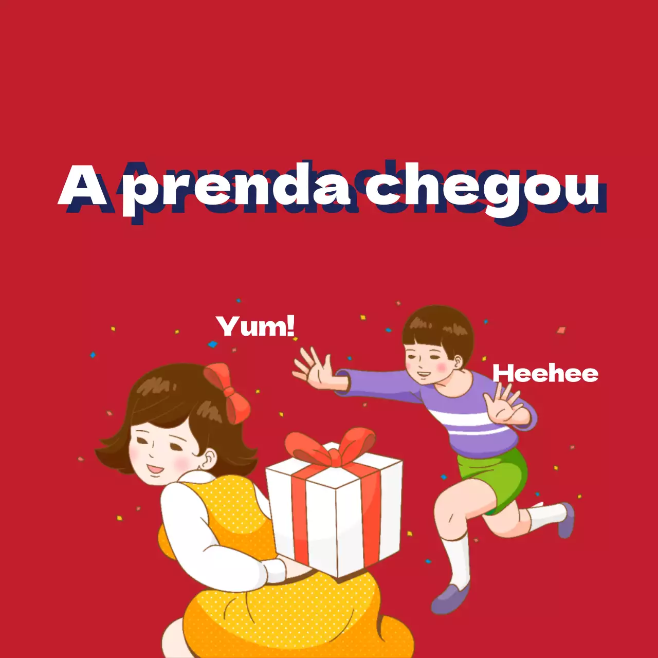 A prenda chegou