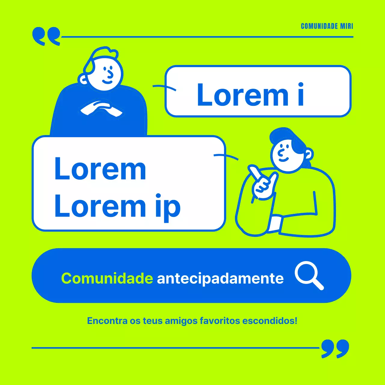 Promover uma comunidade minimalista em tons fluorescentes e azuis