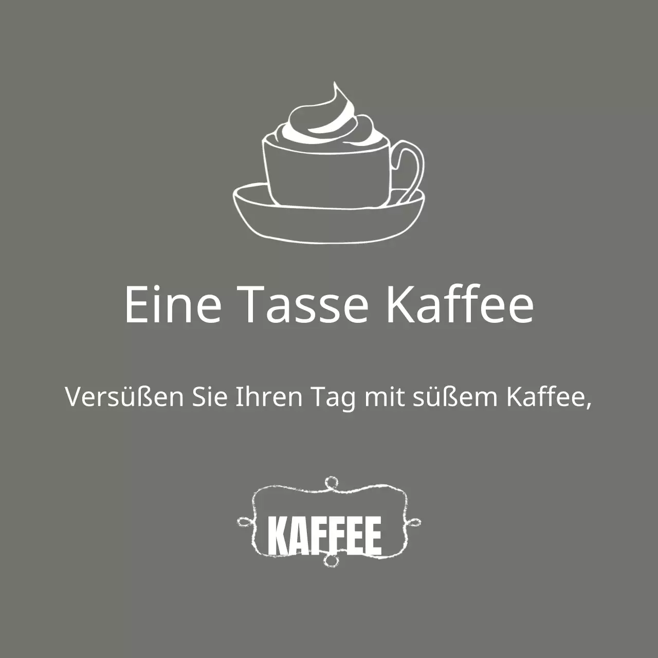 Süßer Kaffee
