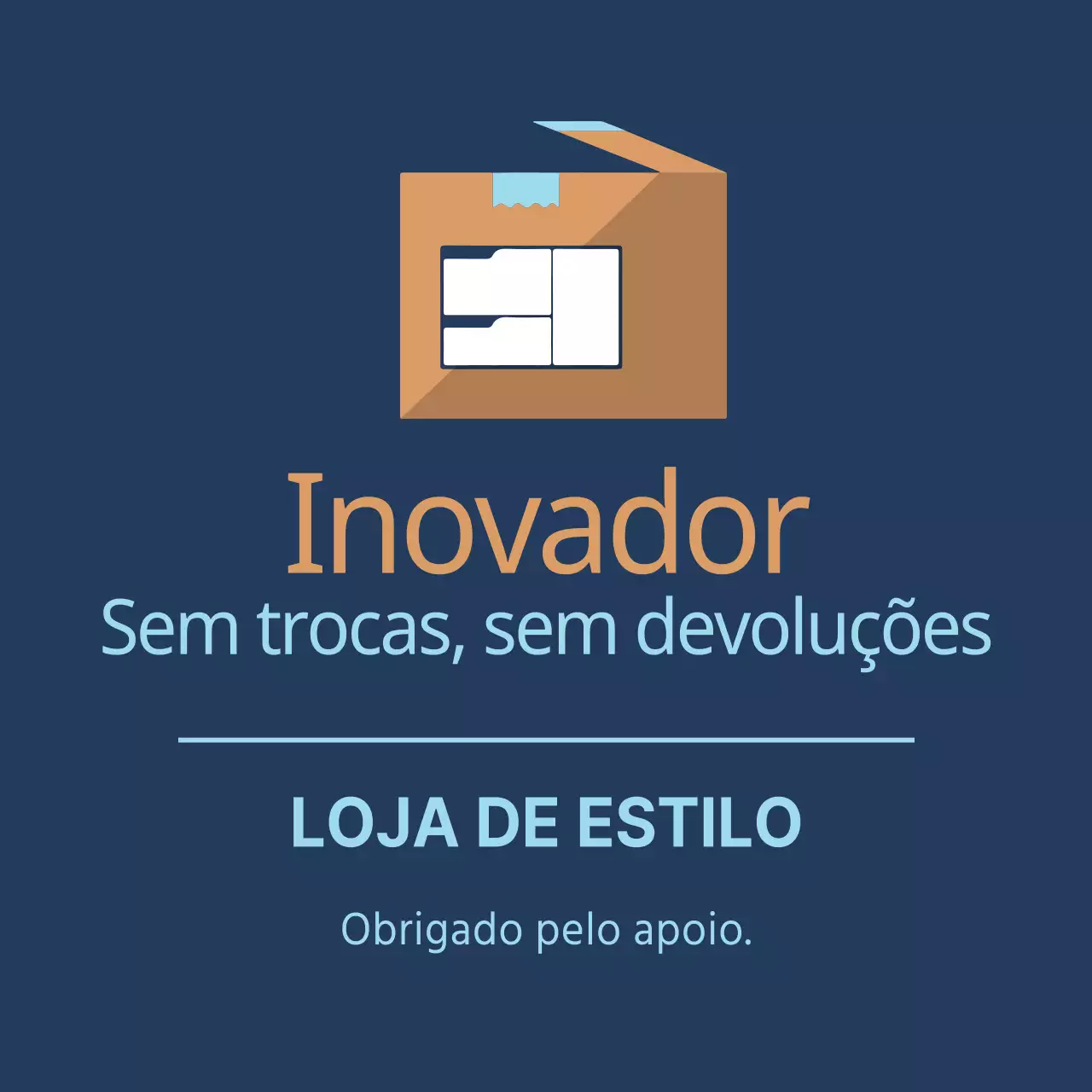 Sem trocas ou devoluções
