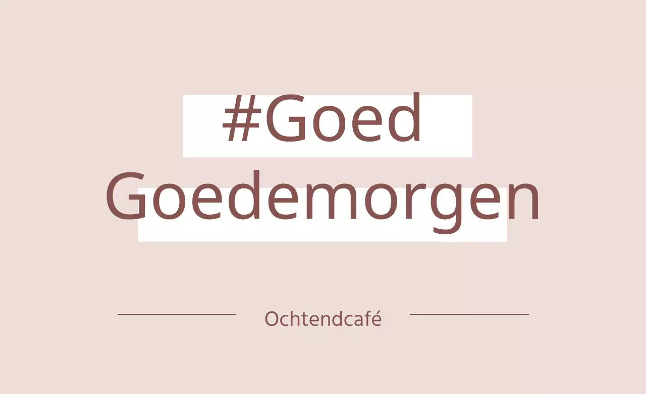 Goedemorgen
