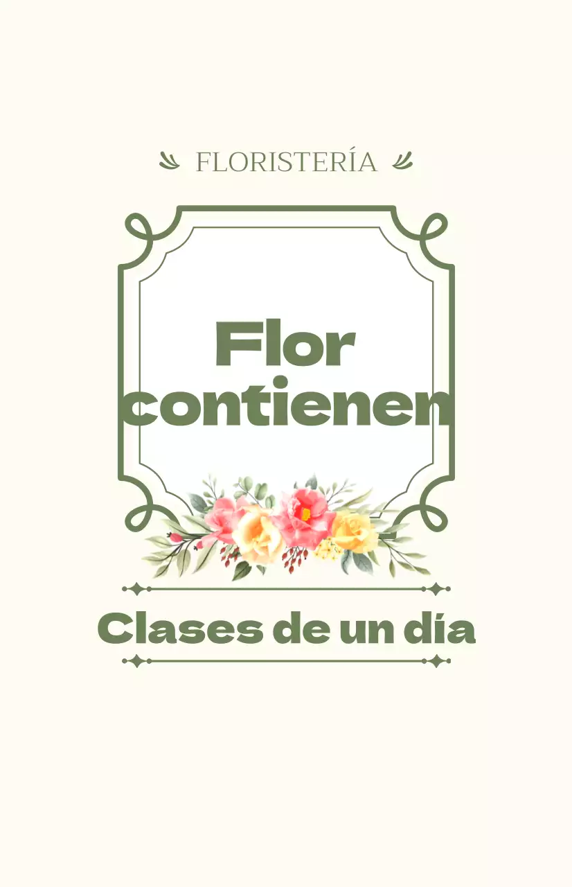 Promocione una clase de un día con texto en verde y marfil e ilustraciones florales