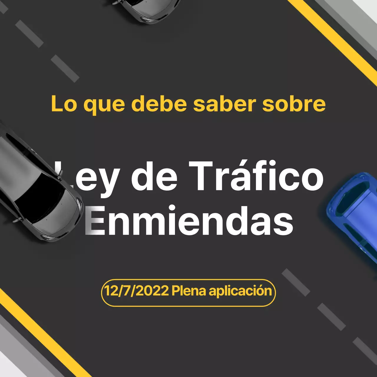 Repercusiones de las enmiendas a la ley de tráfico en negro y amarillo