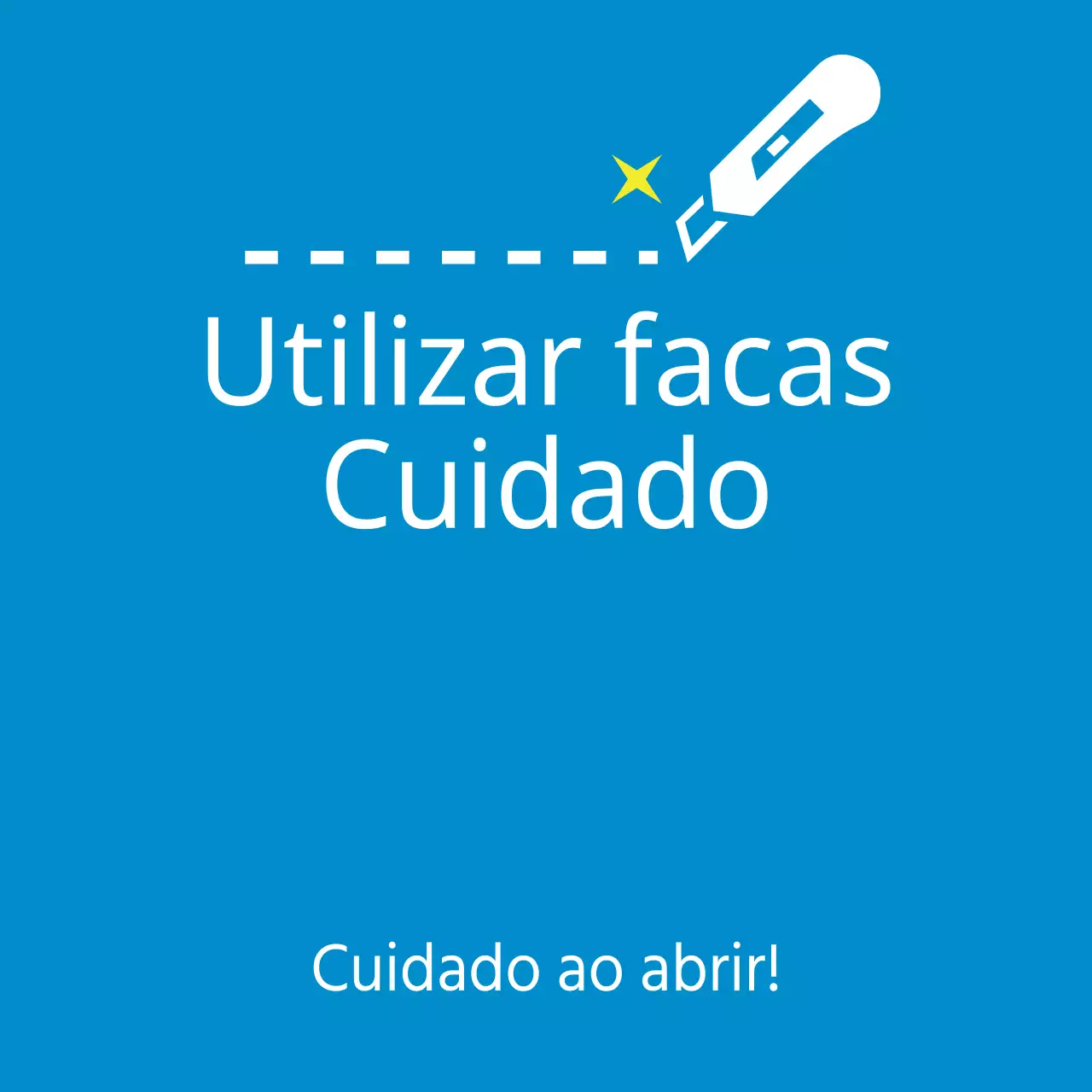 Cuidado com as facas