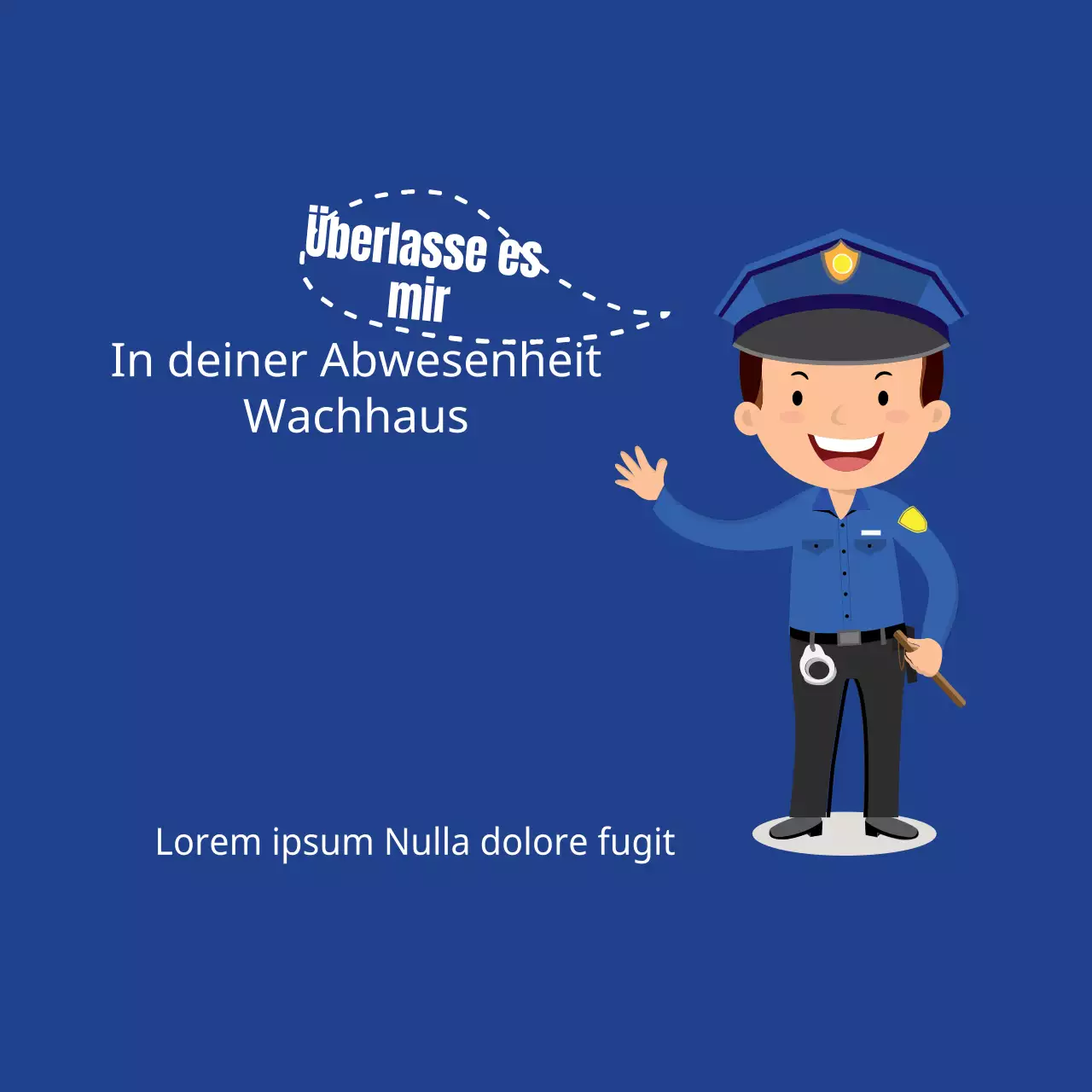 Wächterhaus in Ihrer Abwesenheit