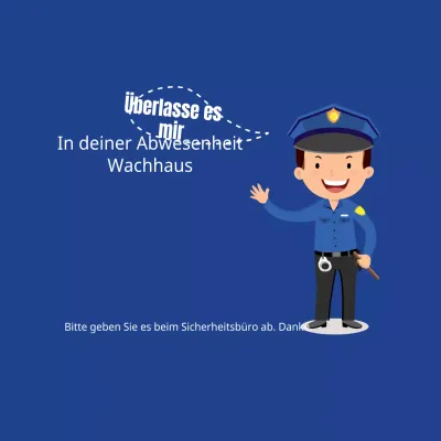 Wächterhaus in Ihrer Abwesenheit