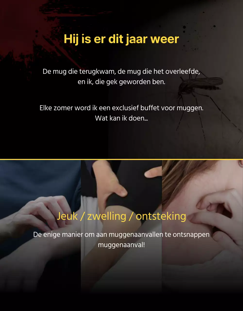 Producten tegen muggen promoten met een donkere, filmposterachtige uitstraling