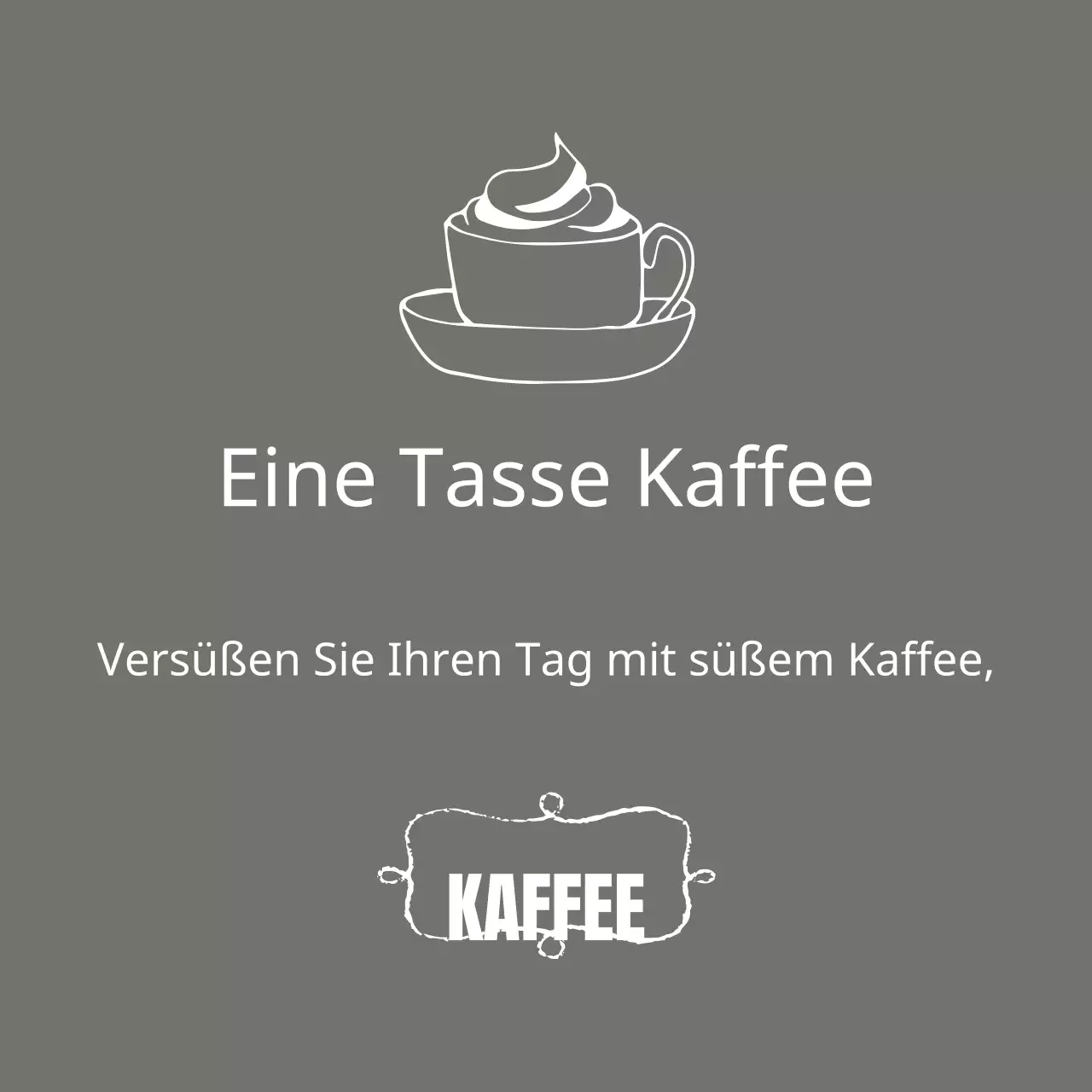 Süßer Kaffee