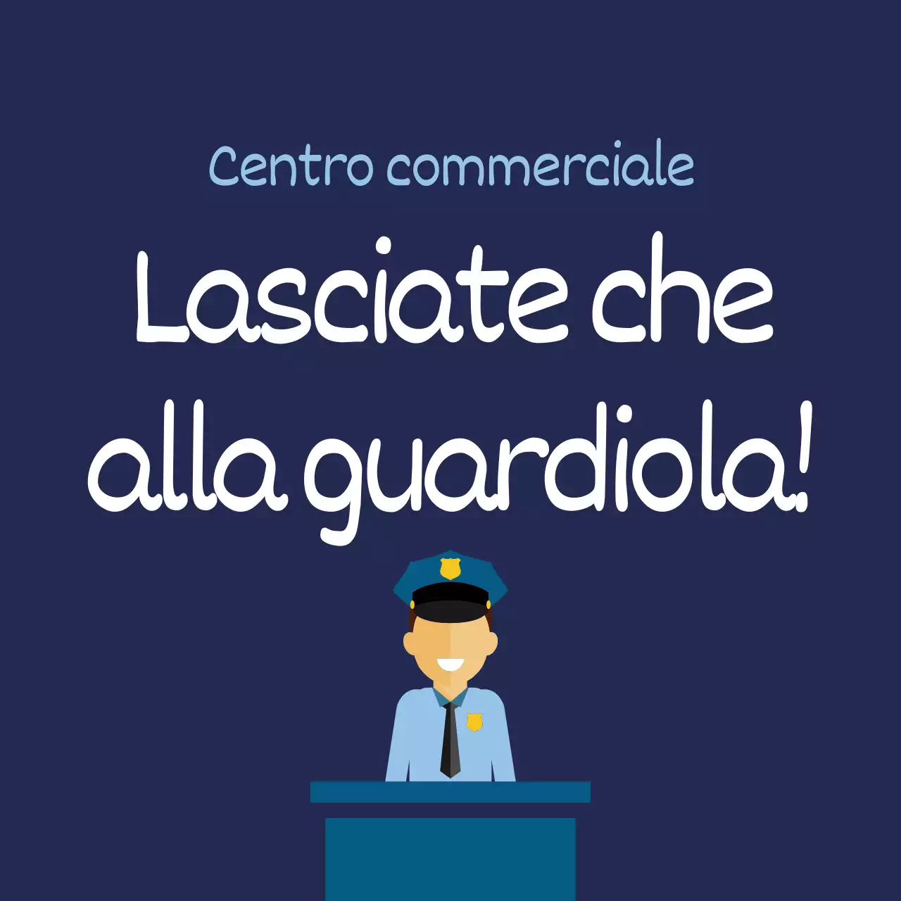 Lascia fare alla sicurezza