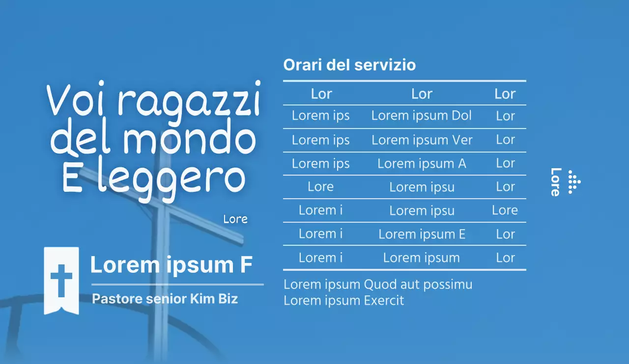 Per annunciare e promuovere gli orari delle funzioni religiose in blu e bianco.