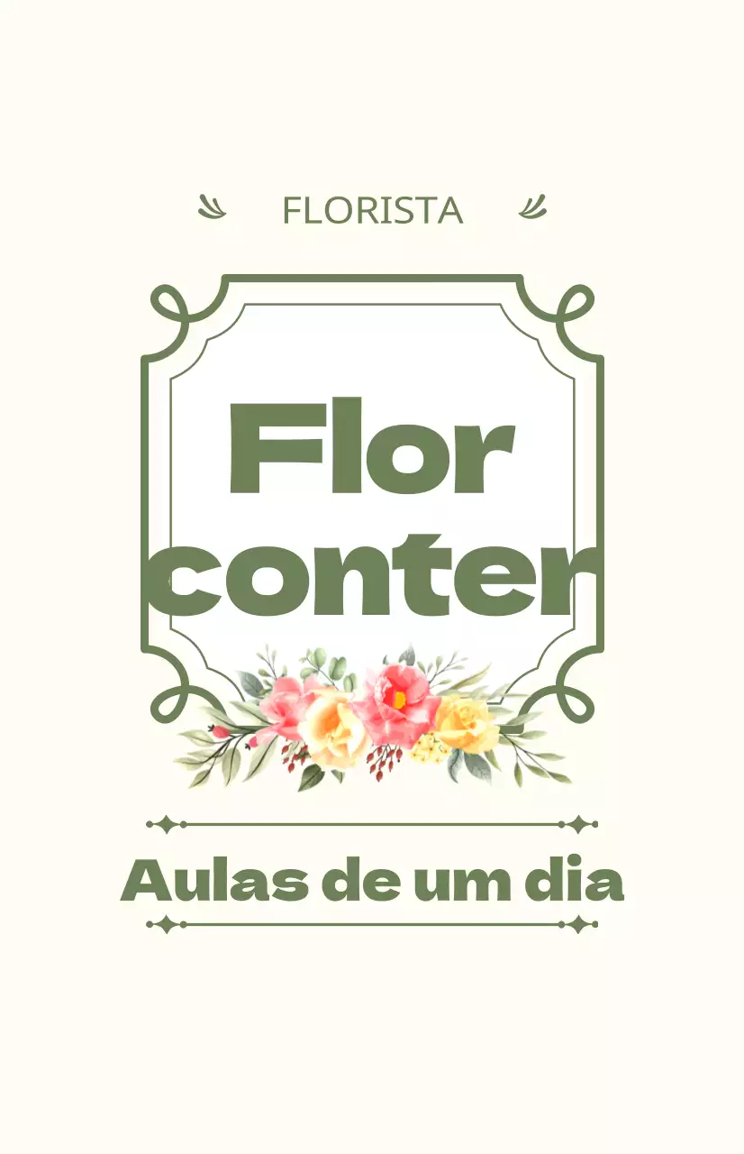Promover uma aula de um dia com texto em verde e marfim e ilustrações florais