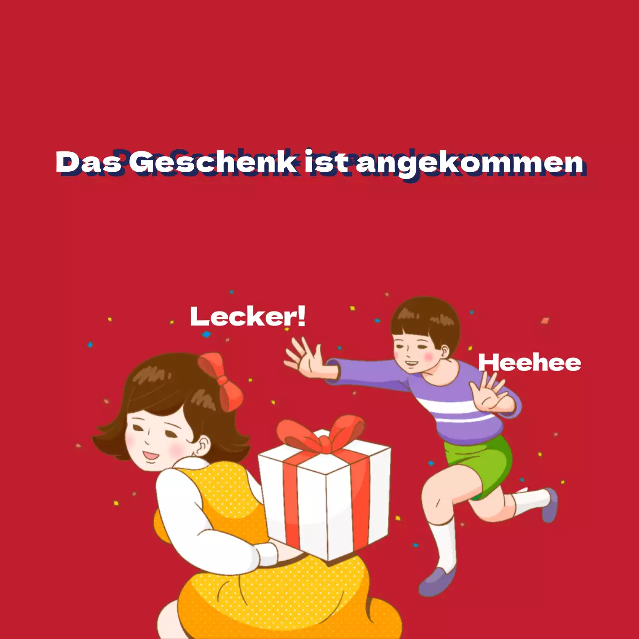 Das Geschenk ist angekommen