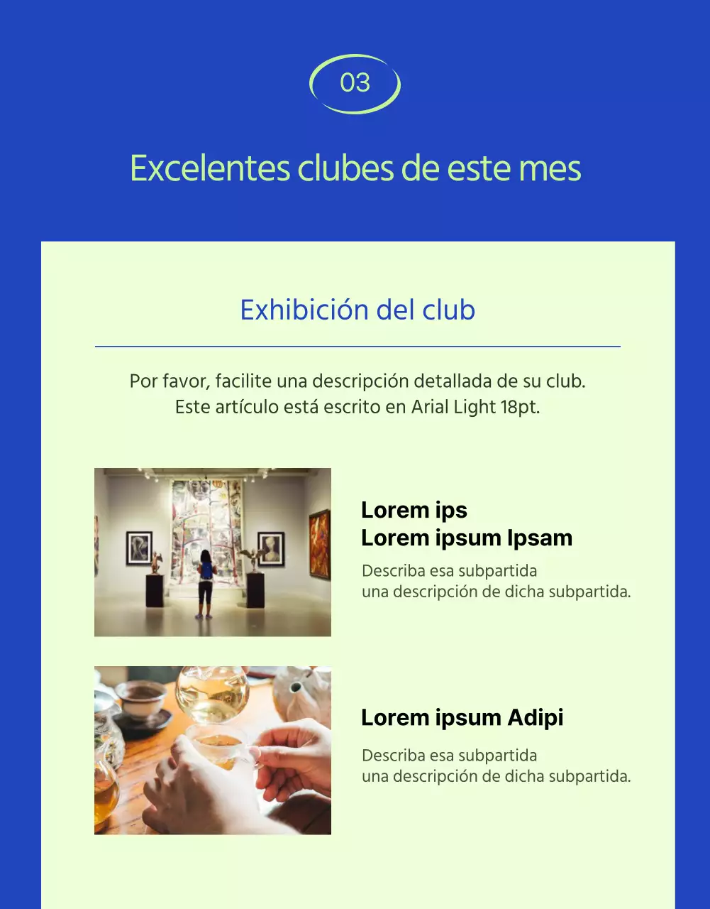 Los clubes laborales de moda de Blue buscan presentaciones