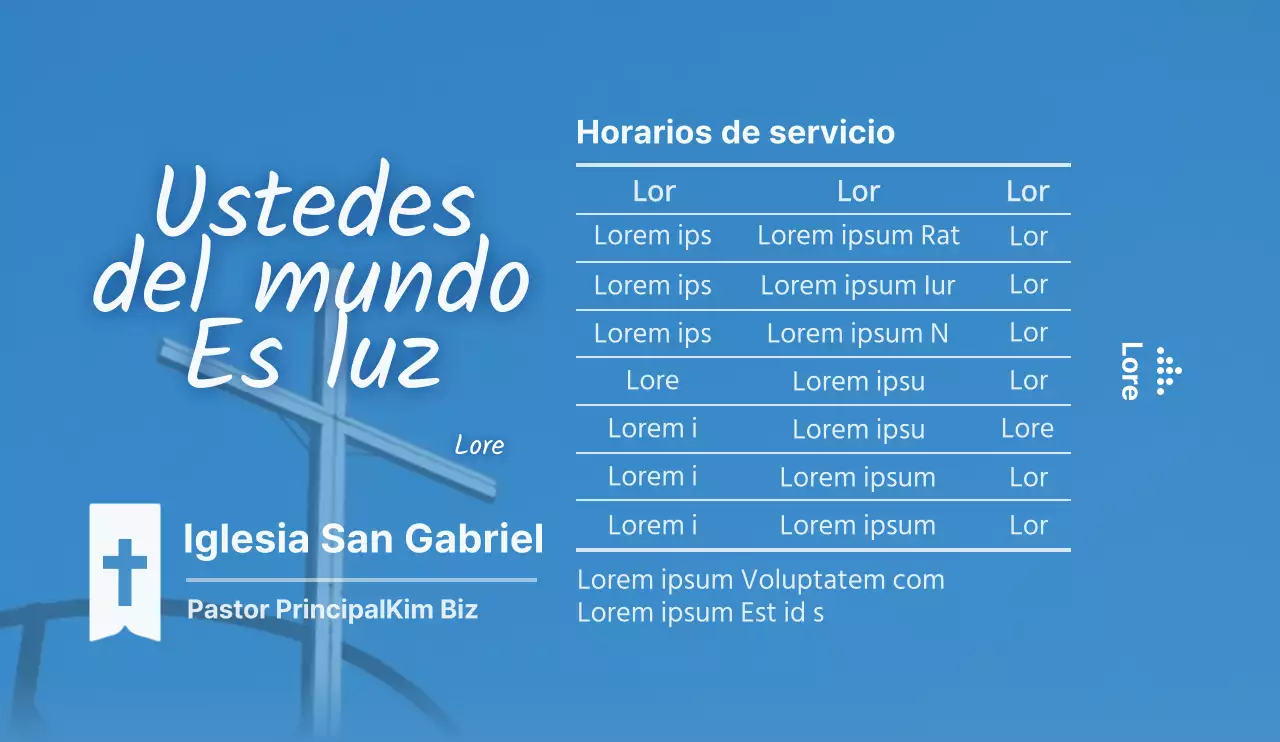 Para anunciar y promocionar los horarios de los servicios religiosos en azul y blanco.