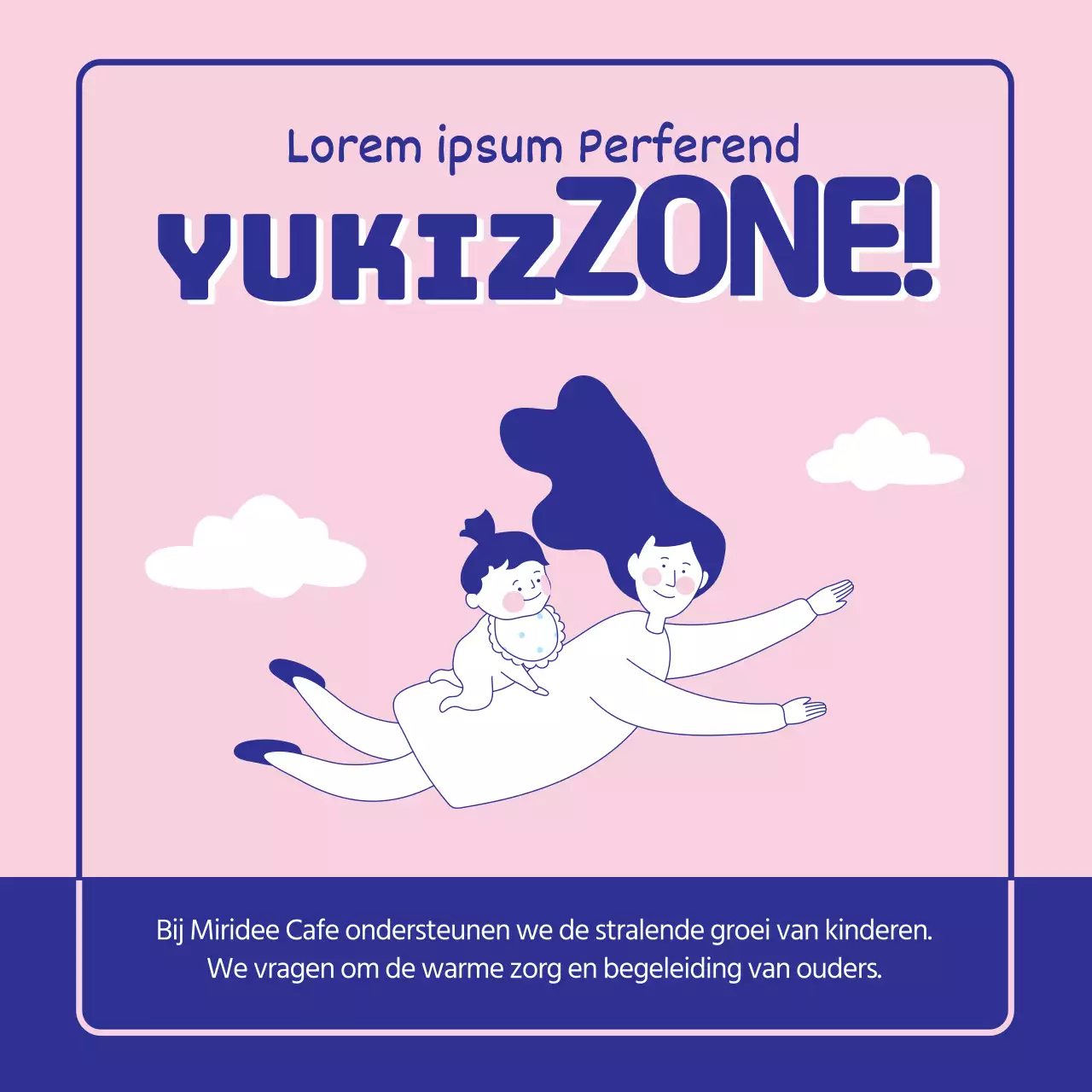 Roze Blauw Geen kinderzone Maak je geen zorgen Yuki's Zone KIDS ZONE Miridicafe