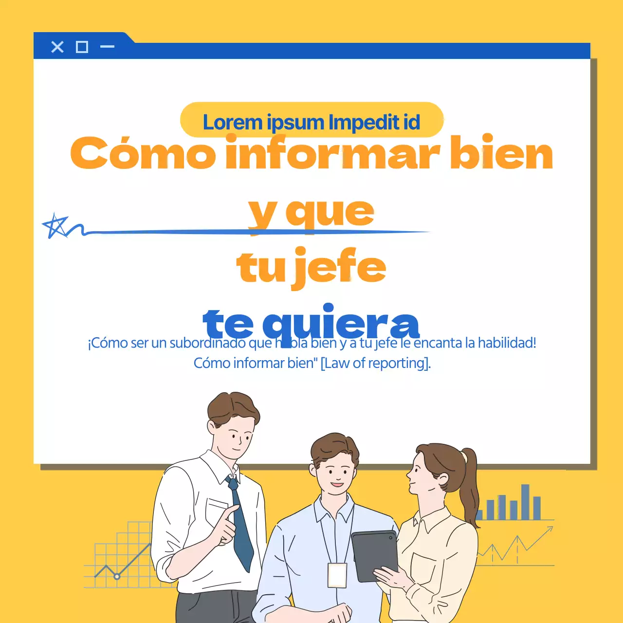 Concepto de ilustración azul y amarilla Cómo informar bien en el trabajo CardNews