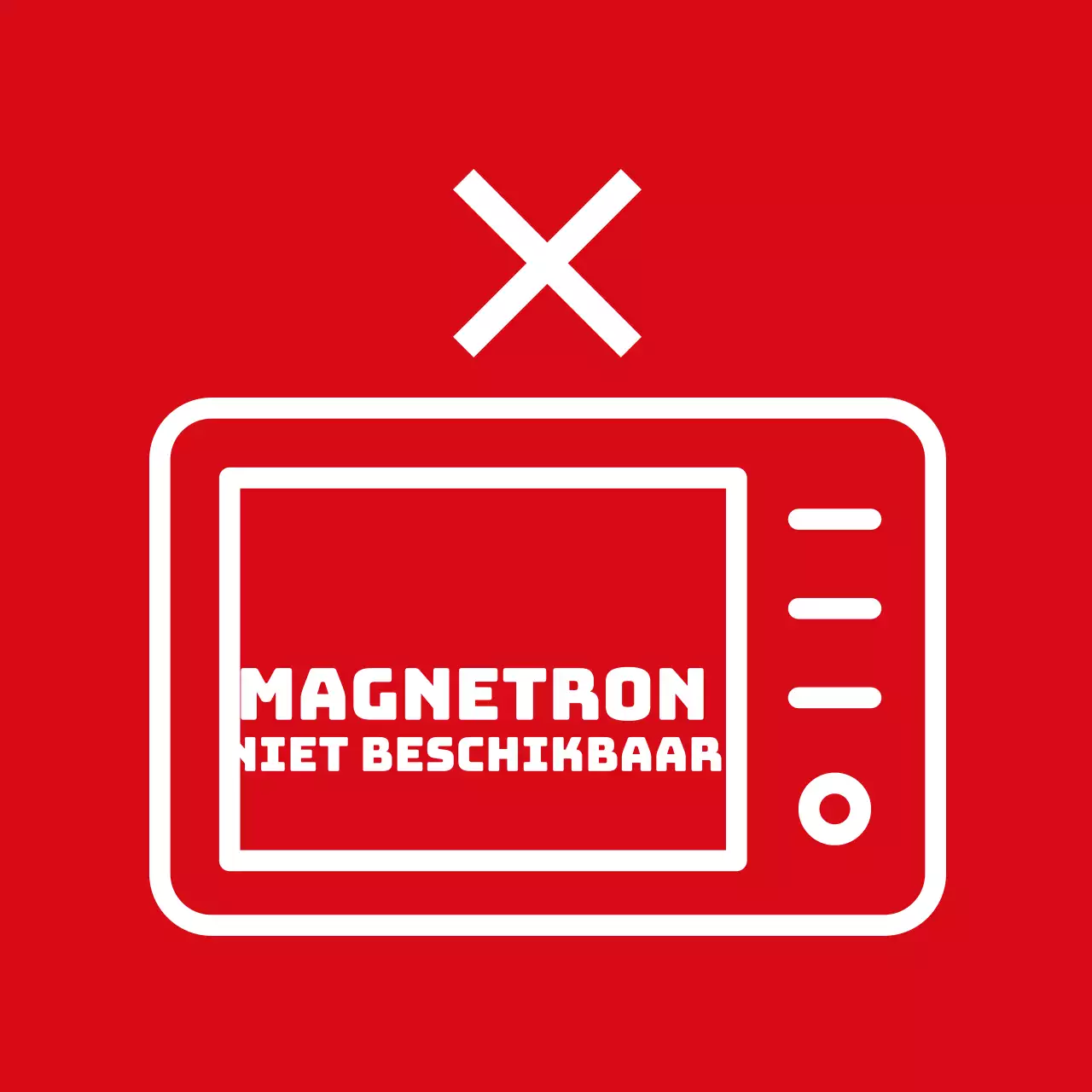 Magnetron niet beschikbaar