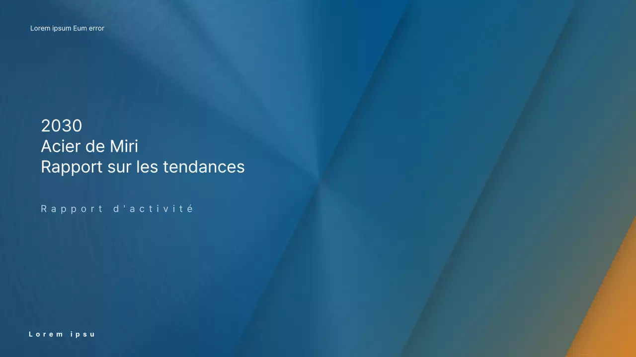 Rapport sur les tendances de l'industrie de l'acier simple bleu orange