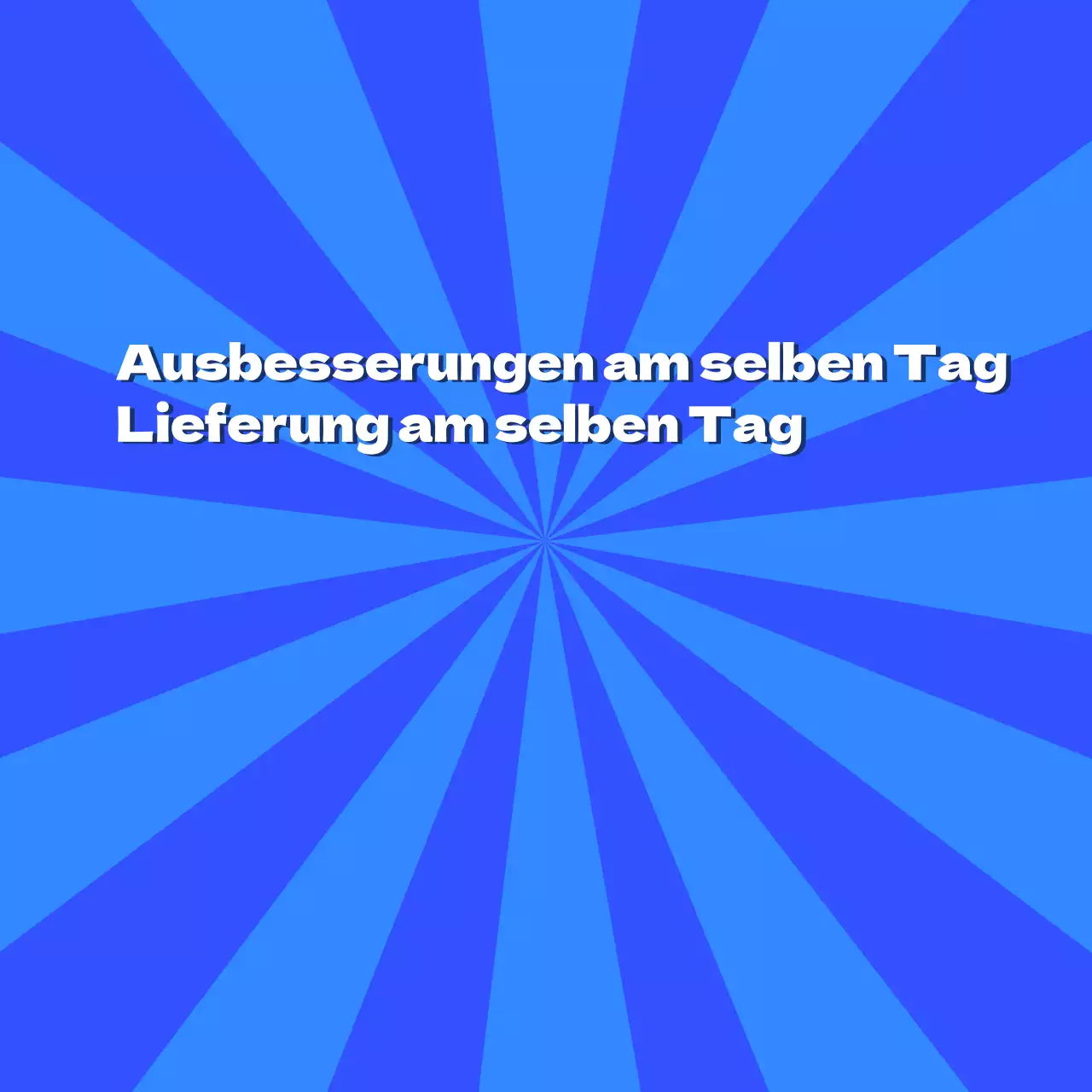 Reparatur am selben Tag Lieferung am selben Tag