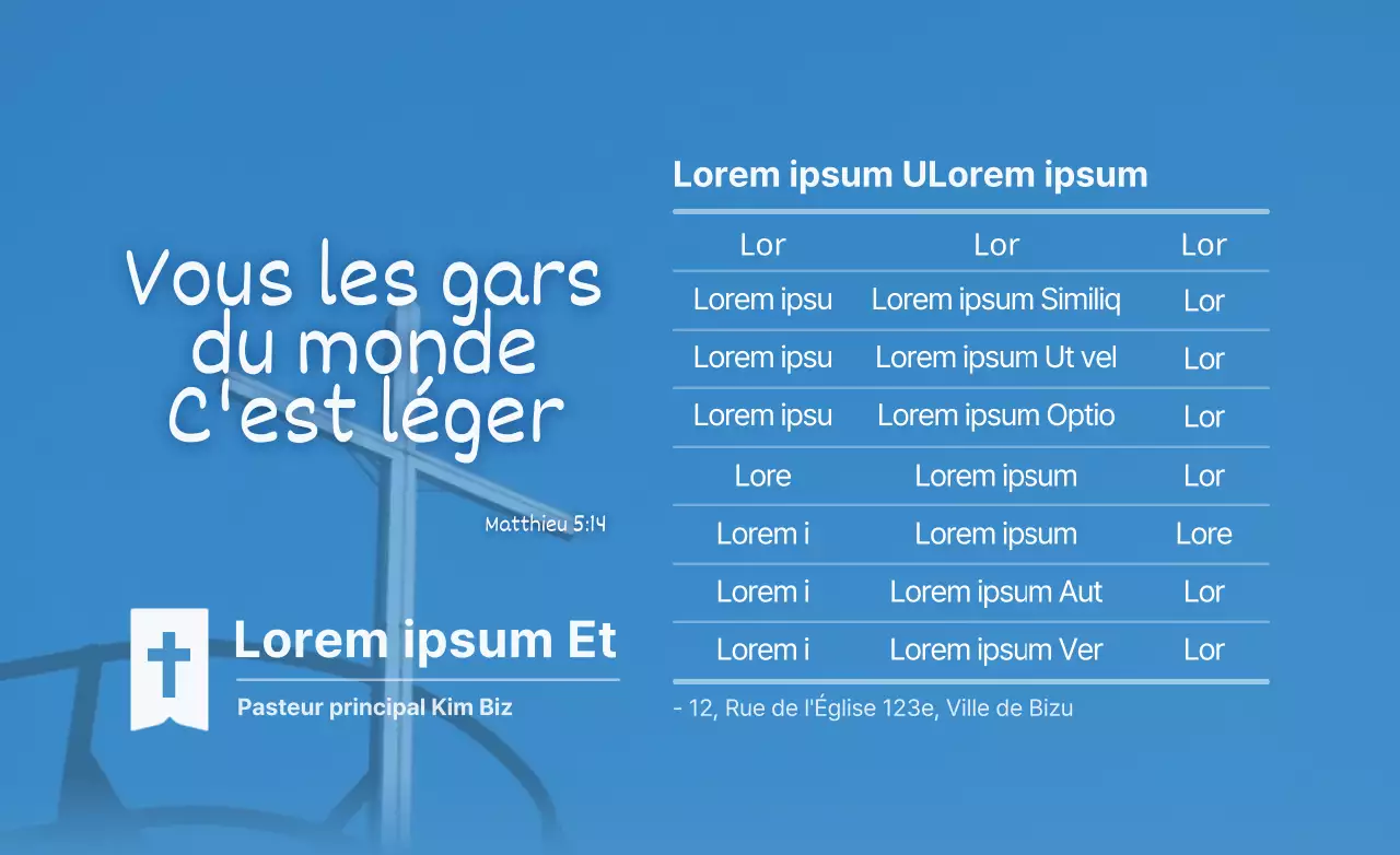 Pour annoncer et promouvoir les horaires des offices religieux en bleu et blanc.