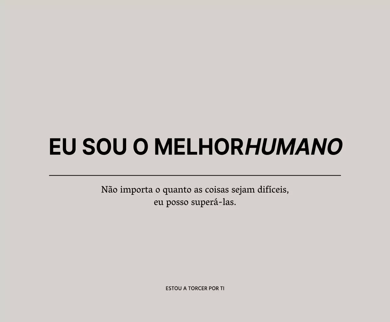 Conceito de texto simples com palavras de incentivo em cinzento claro e preto