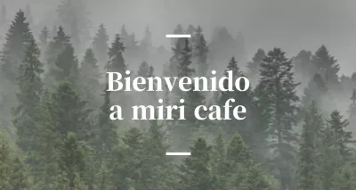 Café balsa en inglés con rótulo sentimental en el que aparece una foto de un bosque.