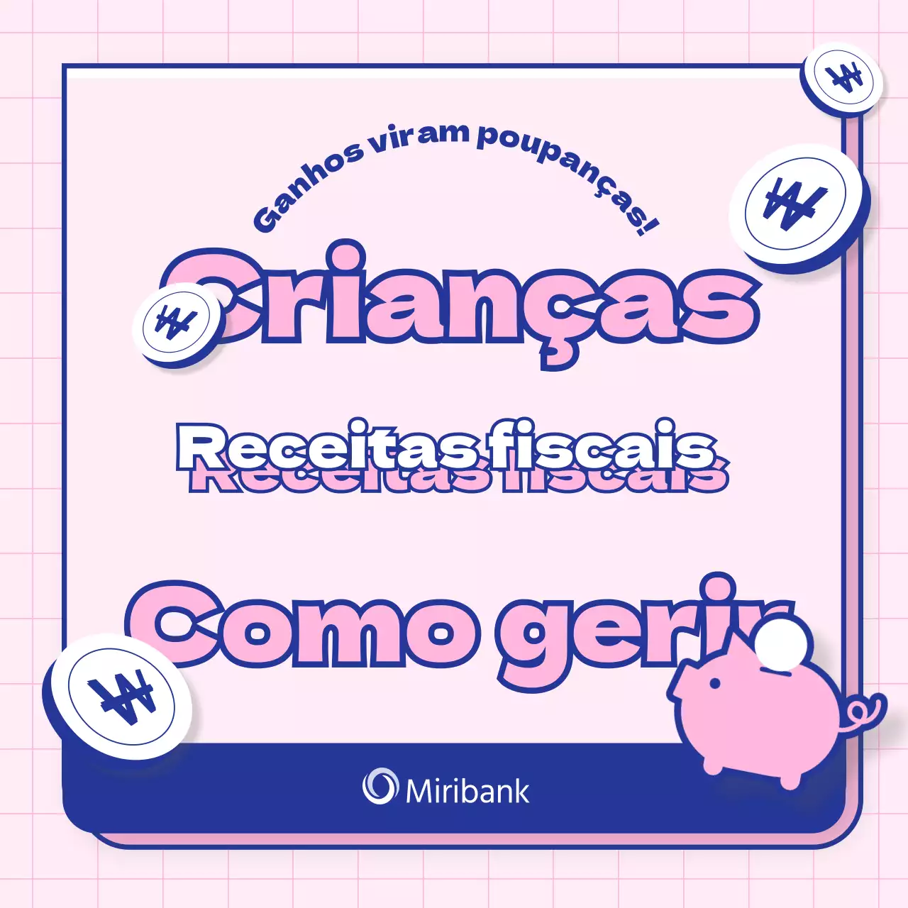 Ensinar as crianças a gerir o dinheiro dos impostos cor-de-rosa e azul