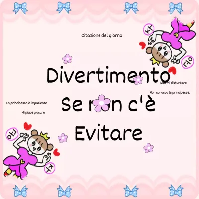 Sfondi rosa e principesse creano un'atmosfera allegra con questo divertente messaggio.