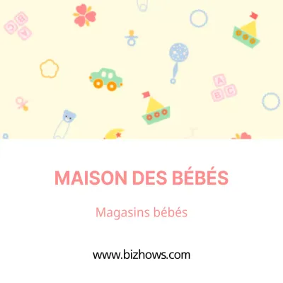 MAISON DES BÉBÉS